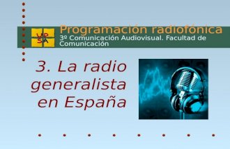3. La radio generalista en España