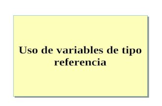 8.  Uso De Variables De Tipo Referencia