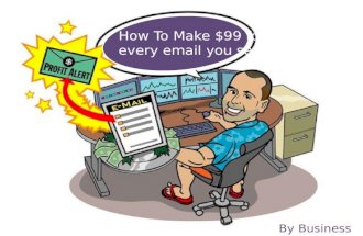 B2b Email Marketing That Works: How To Make $99 For Every Email You Send