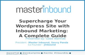Supercharge Your Wordpress Website With Inbound Marketing: A Complete Guide