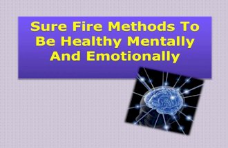 Sure fire methods to be healthy mentally and