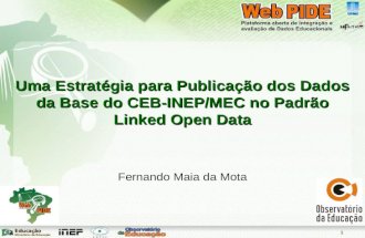 Uma Estratégia para Publicação dos Dados da Base do CEB-INEP/MEC no Padrão Linked Open Data