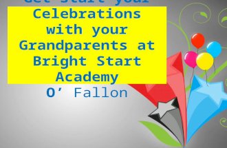 Celebrate the Wonderful Party with your special Grandparents at Bright Start Academy