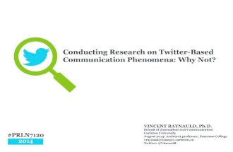 Conducting Research on Twitter-Based Communication Phenomena: Why Not?