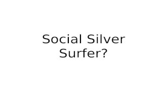 Social Silver Surfer
