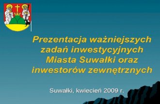 Prezentacja Dzialan Inwestycyjnych 08 04 2009
