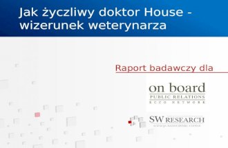 Raport reterynaryjny - życzliwy doktor House