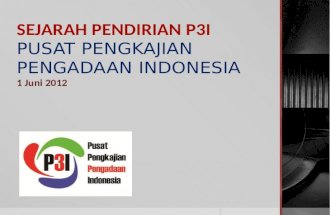 Sejarah Pendirian Pusat Pengkajian Pengadaan Indonesia (P3I)