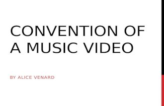 Convention of a music video