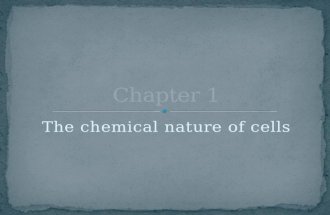 Chapter 1 the chemical nature of cells