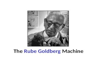 The rube goldberg machine