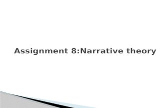 Assignment 8:Narrative theory
