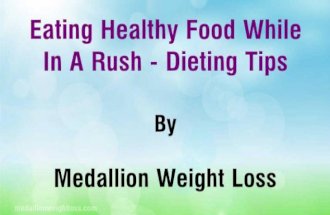 Eating Healthy Food While In A Rush - Dieting Tips