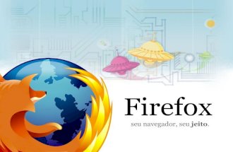 Firefox seu navegador, seu jeito.
