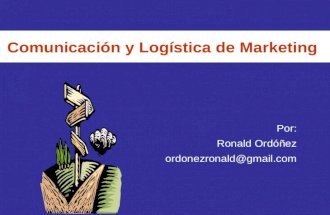 Comunicacion y logistica de mercadeo1