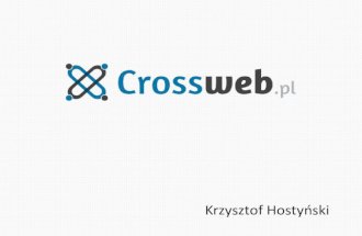 Startup Stage#3 - Communities - Krzysztof Hostynski - Crossweb