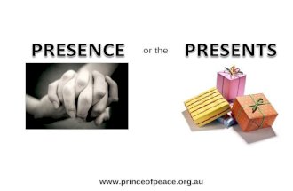 The Presence Or The Presents