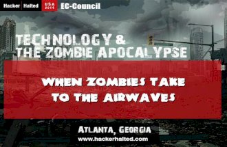 Hacker Halted 2014: When Zombies Take to the Airwaves