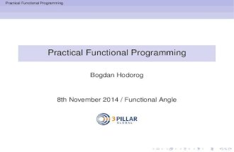 Practical Functional Programming Presentation by Bogdan Hodorog