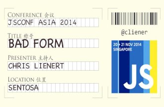 Bad Form @ JSConf Asia 2014