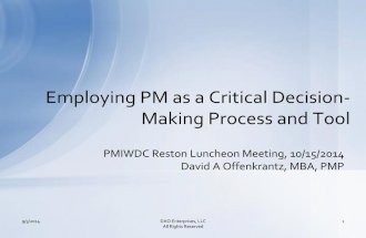 David Offenkrantz presents Employing PM as a Critical Decision Making Tool 15 Oct 14