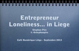 Entrepreneur Loneliness... à Liège