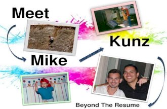 Beyond the resume: Mike Kunz
