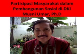 Musni umar: Partisipasi Masyarakat dalam Pembangunan Sosial di dki.ppt copy
