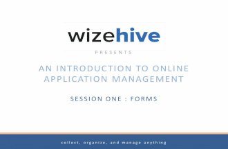 Getting Started With WizeHive, Session I : Forms