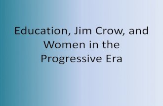 Ch 9 sec 134 ppt   education jim crow and women in progressive era