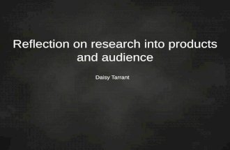 Reflection on research into products and audience