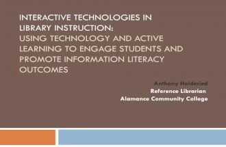 Interactive Technologies in Library Instruction: Using Technology and Active Learning to Engage Students and Promote Information Literacy Outcomes