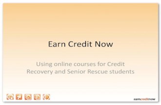 Credit Recovery Webinar - Earn Credit Now