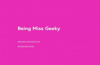 Being Miss Geeky - WIT