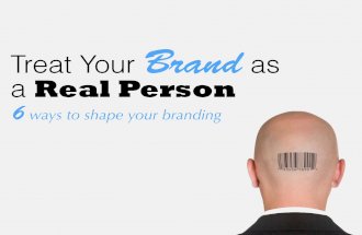 Treat Your Brand as a Real Person