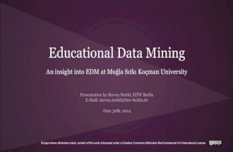 An insight into Educational Data Mining at Muğla Sıtkı Koçman University, Turkey