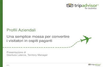 Profili Aziendali Una semplice mossa per convertire i visitatori in ospiti paganti - Gianluca Laterza, Tripadvisor @ Hotel #RossoSicaniasc @ Taormina 23 Ottobre2014