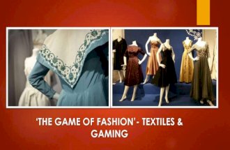 'The Game of Fashion: Textiles & Gaming.'
