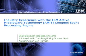Indusrty Experience with the IBM Active Middleware Technology (AMiT)