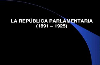La República Parlamentaria_1891_1925