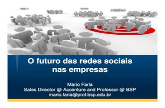 O Futuro das Redes Sociais nas empresas - Palestra Web Expo Sao Paulo Mar 2010 - Mario Faria