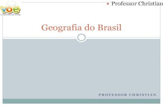 Geografia do Brasil Professor Christian