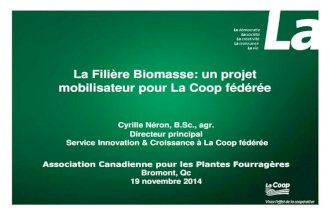 Mr. Cyrille Neron,Director of Innovation & Growth, La Coop Fédérée, Montréal, QC - Bio Refineries