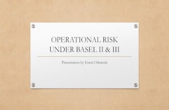 Operational Risk Management Under Basel II & Basel III