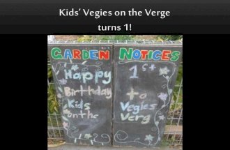 Kids' Vegies on the Verge turns 1!