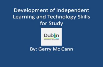 Development of independent learning and technology skills by gerry mc cann