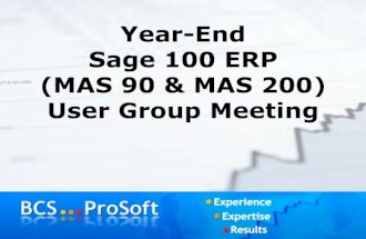 Year-End Processing with Sage 100 ERP (MAS 90 and MAS 200) | Q4 2014 Sage 100 User Group Meeting