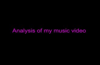 Analysis Of My Music Video
