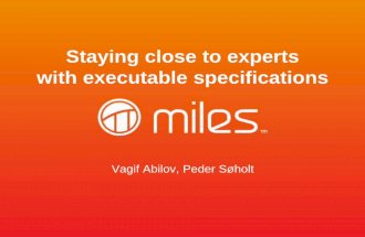 Staying Close to Experts with Executable Specifications