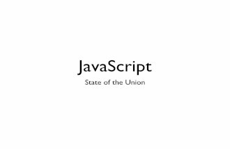 JavaScript State of the Union - Jan 2013